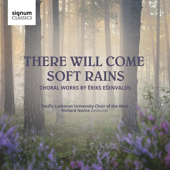 There Will Come Soft Rains - Pacific Lutheran Choir Of The We