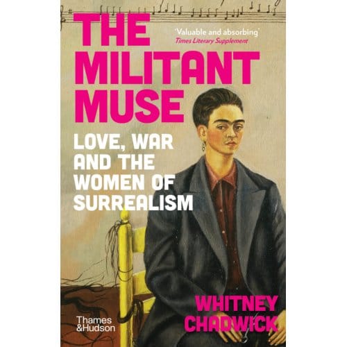 The Militant Muse - Whitney Chadwick