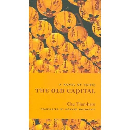 The Old Capital - T'ien-hsin Chu