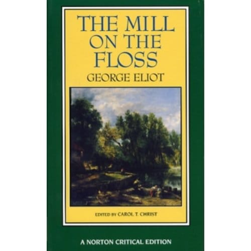 The Mill On The Floss - Norton Critical Editions - George Eliot