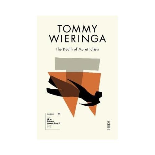 The Death Of Murat Idrissi - Tommy Wieringa