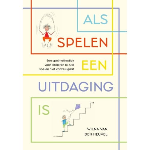 Als Spelen Een Uitdaging Is - Wilna van den Heuvel