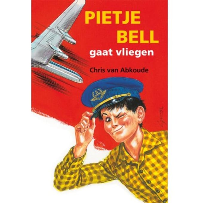 Pietje Bell Gaat Vliegen - Pietje Bell Serie - Chris van Abkoude