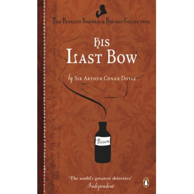 His Last Bow - Arthur Conan Doyle