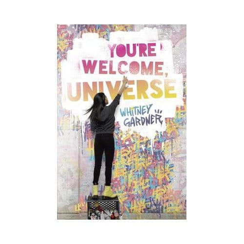 You're Welcome, Universe - Whitney Gardner