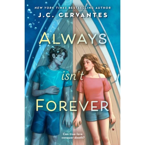 Always Isn't Forever - J. C. Cervantes