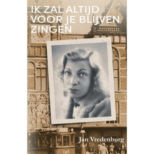 Ik Zal Altijd Voor Je Blijven Zingen - Jan Vredenburg