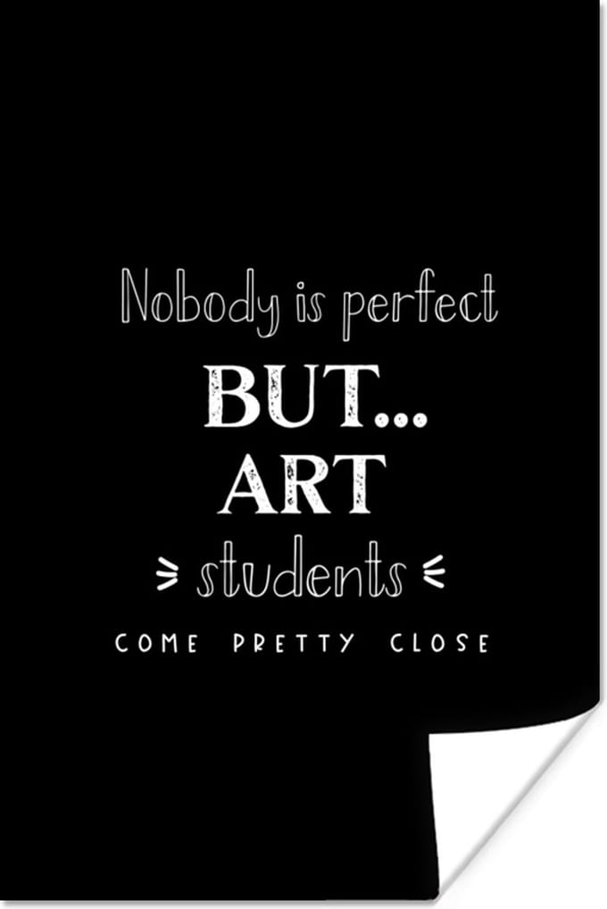 Poster Kunst - Art - Studenten - Quote - 40x60 cm