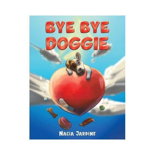 Bye Bye Doggie - Jardine, Nacia