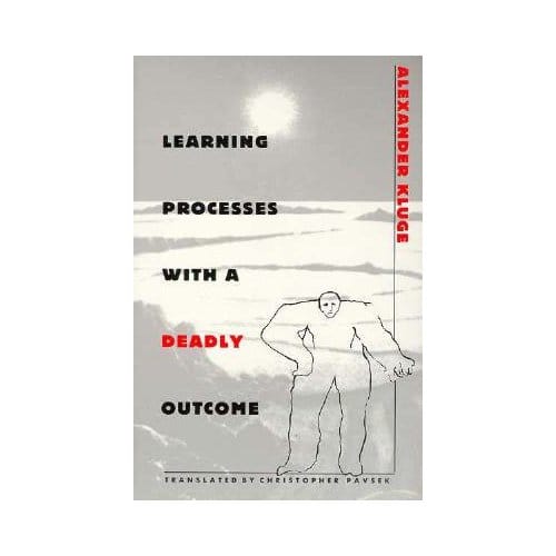 Learning Processes With A Deadly Outcome - Alexander Kluge