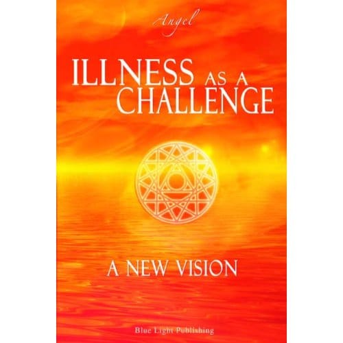 Illness As A Challenge - Angel