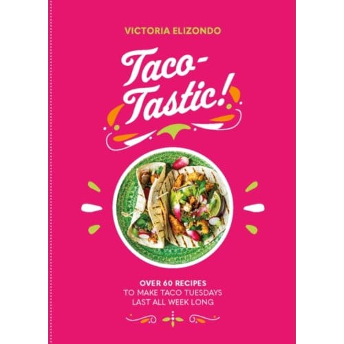 Taco-Tastic - Victoria Elizondo