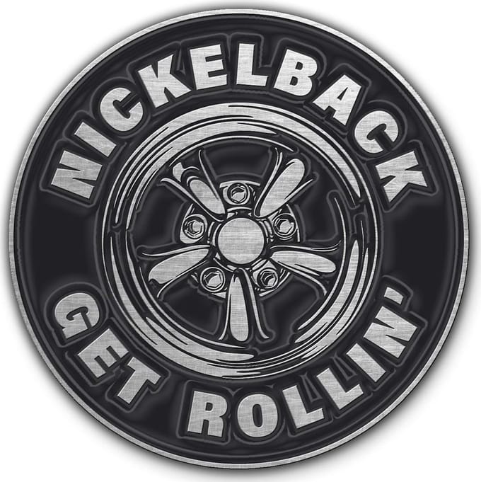 Nickelback - Get Rollin' - Pin