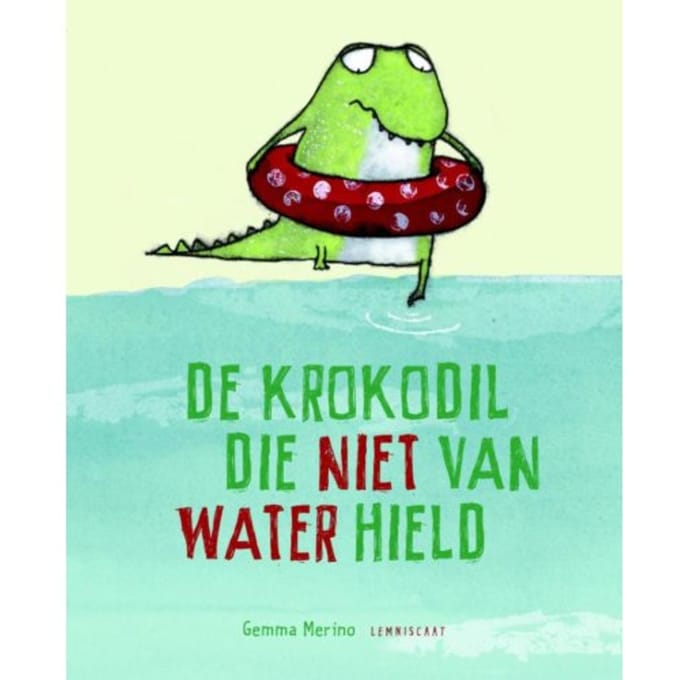 De Krokodil Die Niet Van Water Hield - Gemma Merino