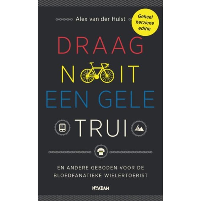 Draag Nooit Een Gele Trui - Alex van der Hulst