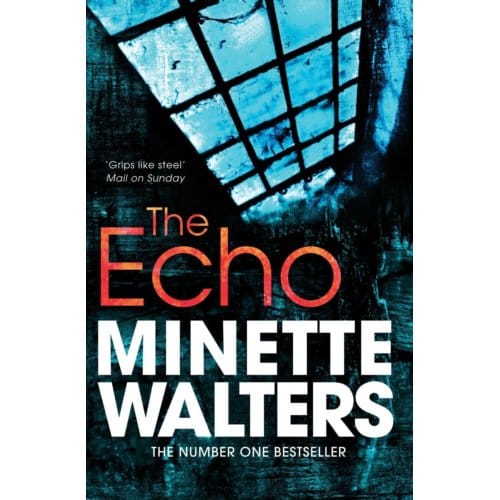 The Echo door Minette Walters Paperback Boek 9781447207924