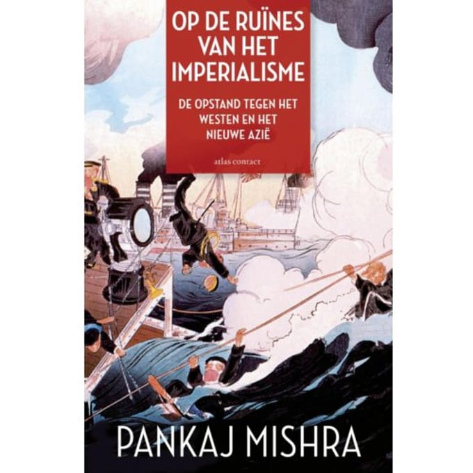 Op De Ruïnes Van Het Imperialisme - Pankaj Mishra
