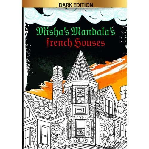 Misha's Mandala'S: French Houses - HugoElena Black Edition