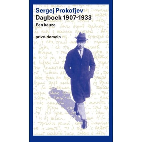 Dagboek 1907-1933 - Privé-Domein - Sergej Prokofjev