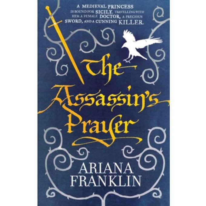 The Assassin's Prayer - Adelia Aguilar - Ariana Franklin