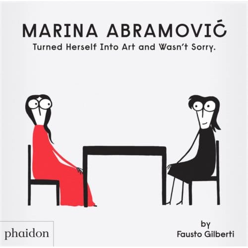 Marina Abramovic Turned Herself Into Art And Wasn't Sorry. - Fausto Gilberti