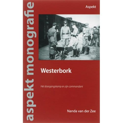 Westerbork - Aspekt Monografie - Nanda van der Zee