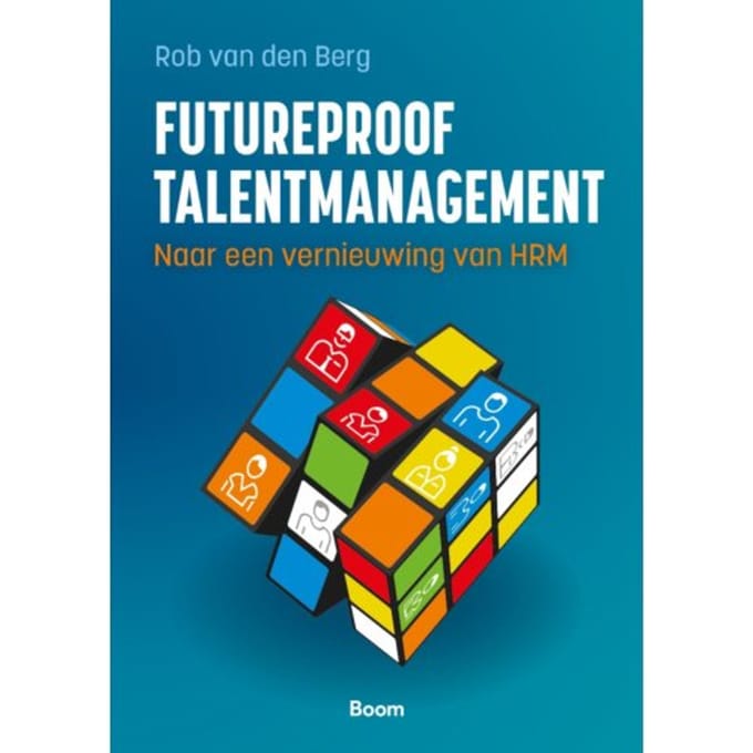 Futureproof Talentmanagement - Rob van den Berg
