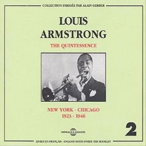 The Quintessence Vol. 2: New York-Chicago 1923-194 - Louis Armstrong