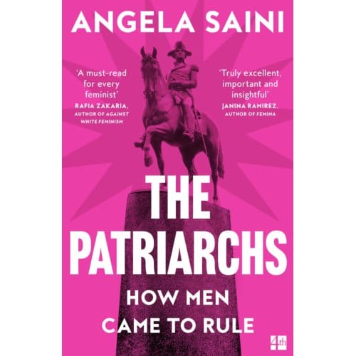 The Patriarchs - Angela Saini
