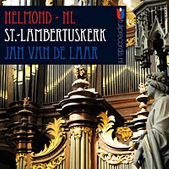 Jan Van De Laar - Helmond St Lamnertuskerk (CD)