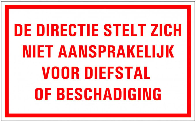 De directie stelt zich niet aansprakelijk sticker 320 x 200 mm
