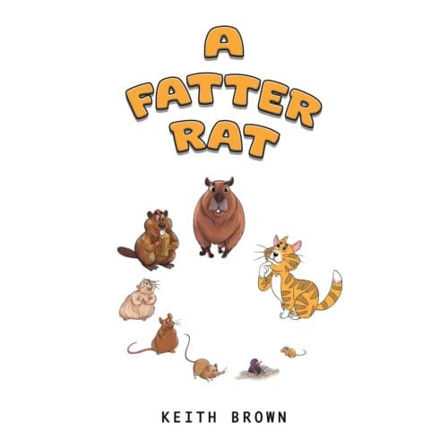 A Fatter Rat - Keith Brown