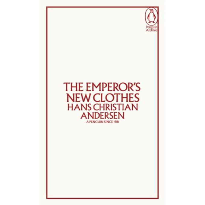 The Emperor's New Clothes - Penguin Archive - Hans Christian Andersen