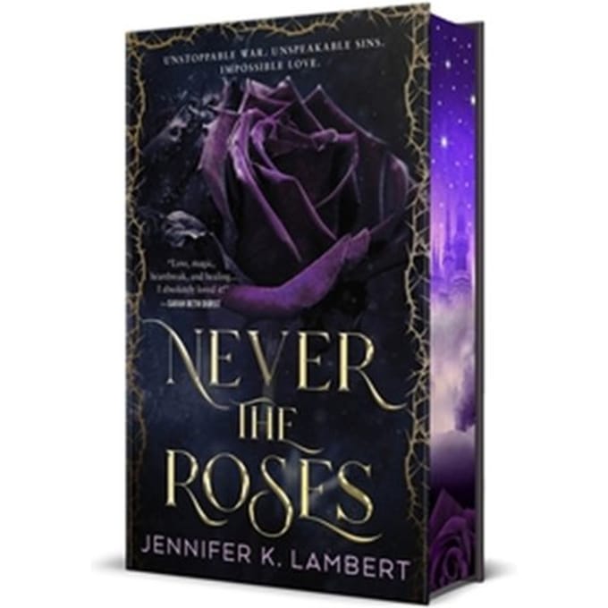 Never The Roses. Deluxe Edition - Never The Roses - Jennifer K Lambert