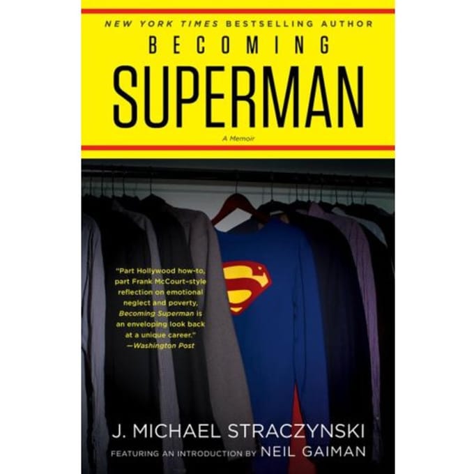 Becoming Superman - J. Michael Straczynski