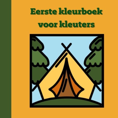Eerste Kleurboek Voor Kleuters :: Kamperen - Mieke Stevens