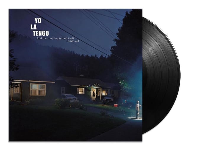 And Then Nothing Turned Itself Inside-Out - Yo La Tengo