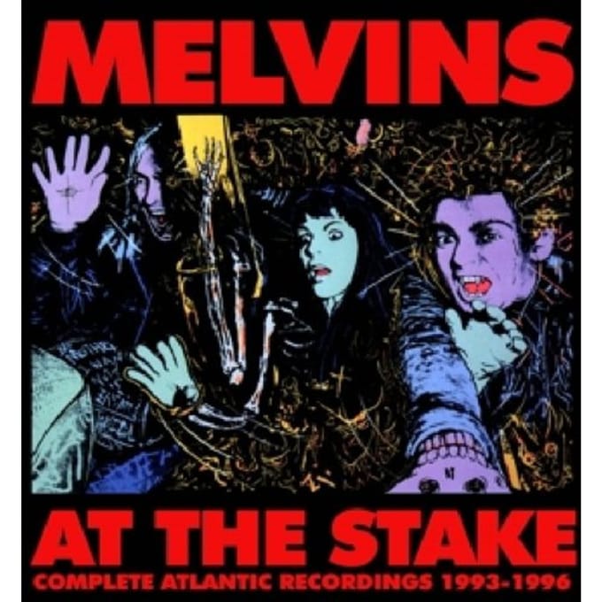 At The Stake - Atlantic Recordings 1993-1996 - Melvins