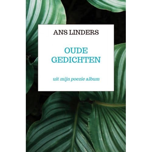 Oude Gedichten - Ans Linders
