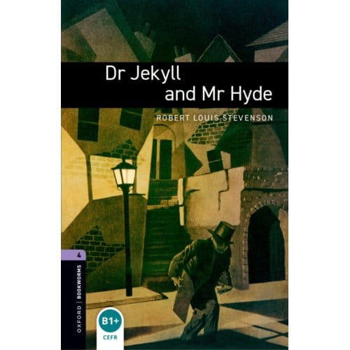 Oxford Bookworms Library: Level 4:: Dr Jekyll And Mr Hyde - Oxford Bookworms Elt - Robert Louis Stevenson