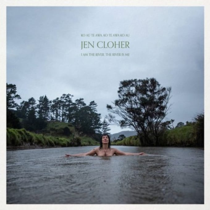 I Am The River, The River Is Me - Jen Cloher