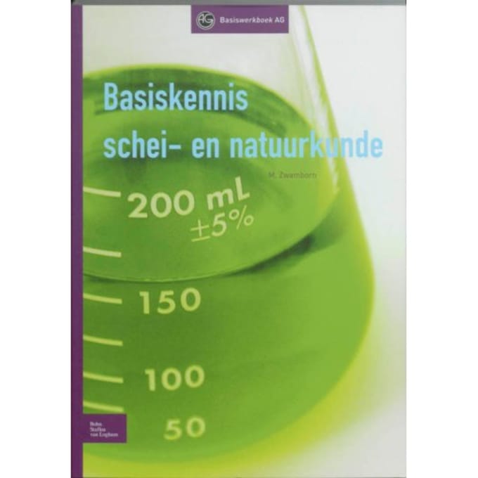 Basiskennis Schei- En Natuurkunde - Basiswerk Ag - M. Zwamborn