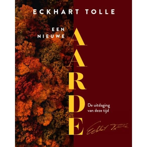 Een Nieuwe Aarde - Eckhart Tolle