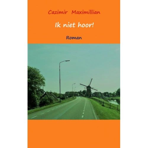Ik Niet Hoor! - Cazimir Maximillian