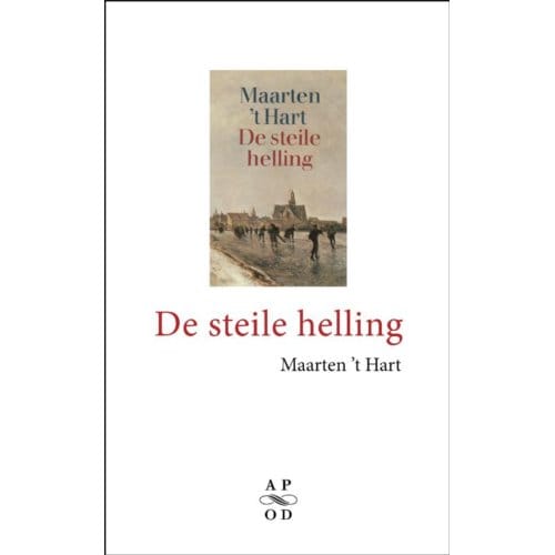 De Steile Helling - Maarten 't Hart