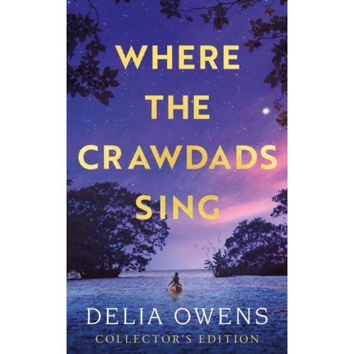 Where The Crawdads Sing - Collector's Edition - Delia Owens