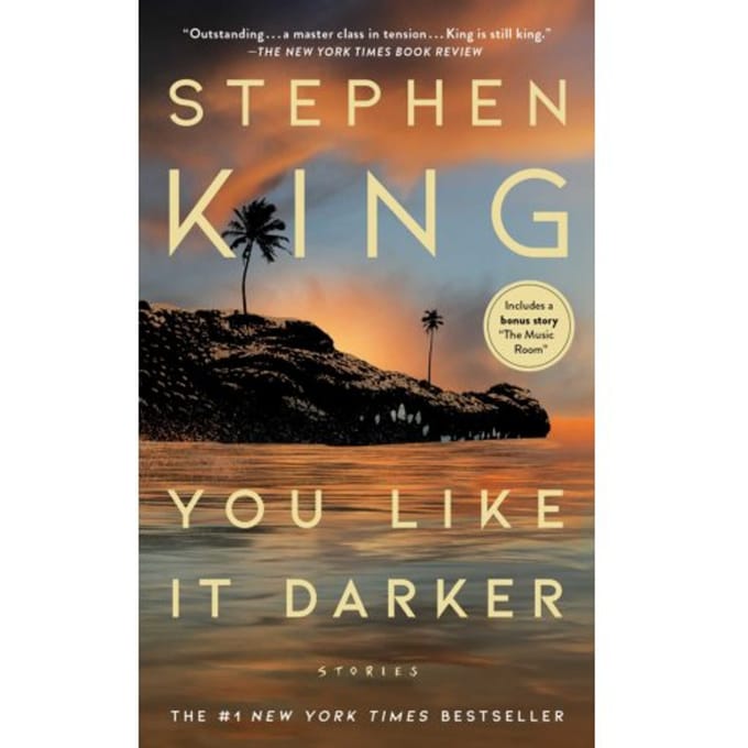 You Like It Darker - Stephen King