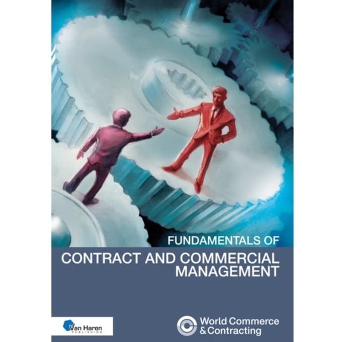 Fundamentals Of Contract And Commercial Management - Iaccm Series