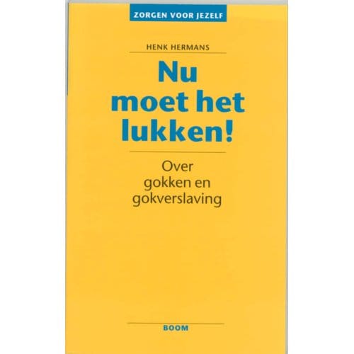 Nu Moet Het Lukken - Zorgen Voor Jezelf - Henk Hermans