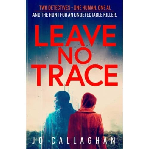 Leave No Trace - Callaghan, Jo